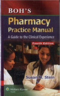 Boh's pharmacy practice manual: a guide to the clinical experience
