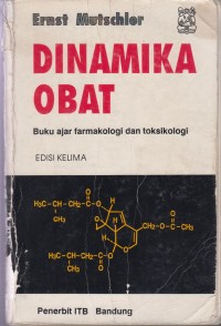 Dinamika Obat: Buku ajar Farmakologi dan Toksikologi edisi 5