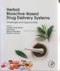 Herbal Bioactive-Based Drug Delivery Systems: Challenges and Opportunities