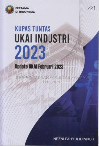 Kupas tuntas UKAI Industri 2023 Update UKAI Febuari 2023