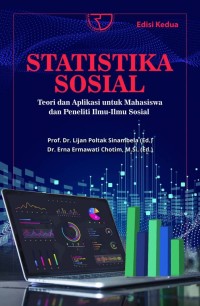 Image of Statistika Sosial Teori Dan Aplikasi Untuk Mahasiswa dan Penelitian Ilmu- Ilmu Sosial