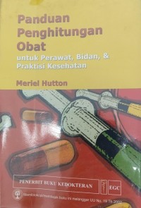 Image of Panduan Penghitungan Obat untuk perawat,bidan dan praktisi kesehatan