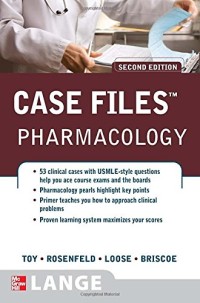 Case files pharmacology 2nd Ed.