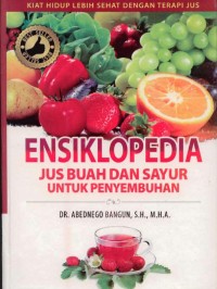 Ensiklopedia jus buah dan sayur untuk penyembuhan