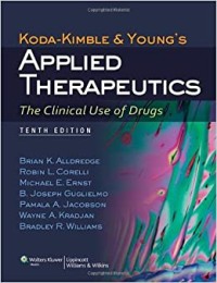 Koda-Kimble & Young's Applied Therapeutics : The clinical Use of Drugs