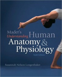 Mader's Understanding Human Anatomy and Physiology ed.6