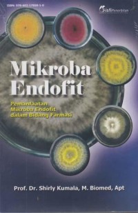 Mikroba Endofit: pemanfaatan Endofit dalam Bidang Farmasi