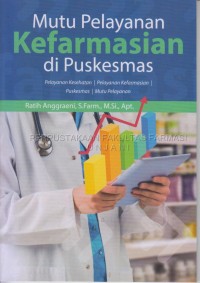 Mutu Pelayanan Kefarmasian di Puskesmas