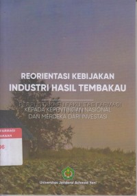 Reorientasi kebijakan industri hasil tembakau