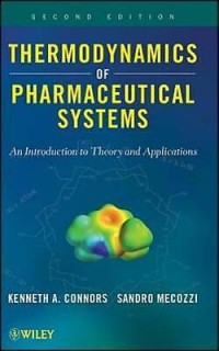 Thermodynamics of pharmaceutical systems: an introduction to theory and applications